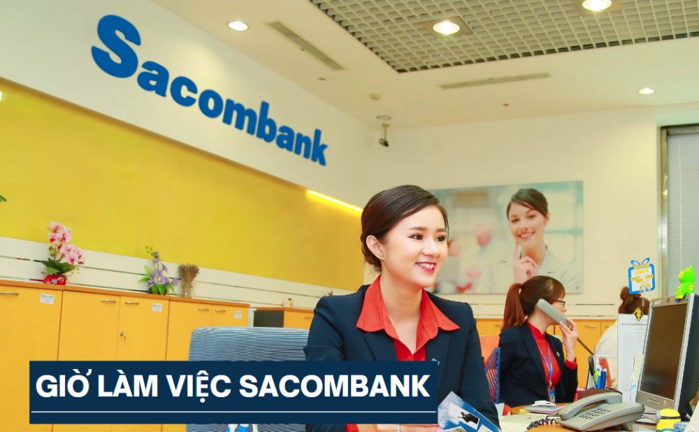 Giờ làm việc của ngân hàng Sacombank