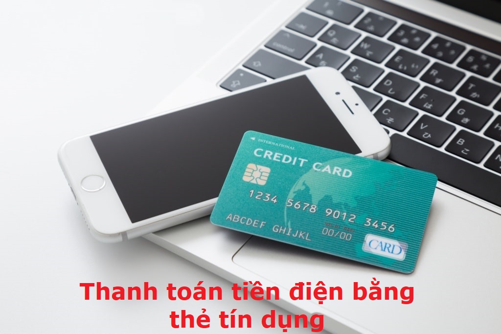 Hướng dẫn thanh toán tiền điện bằng thẻ tín dụng