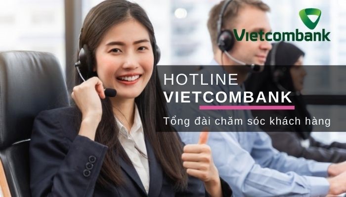 Hướng dẫn sử dụng tổng đài Vietcombank